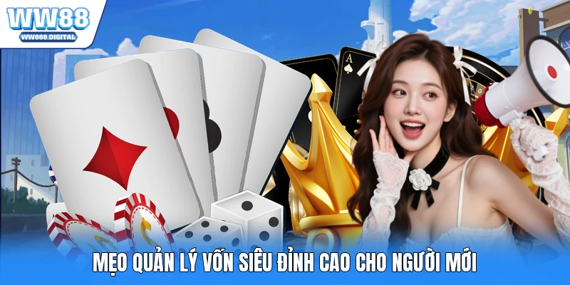 Mẹo quản lý vốn siêu đỉnh cao cho người mới
