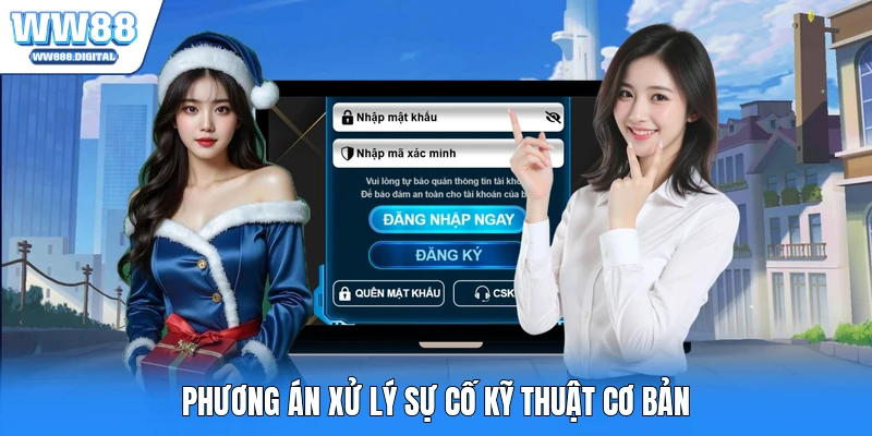 Phương án xử lý sự cố kỹ thuật cơ bản